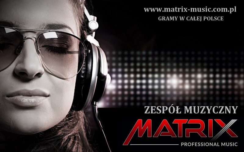 MATRIX  - zespoly-wesele.pl